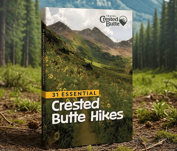 31 Essential Crested Butte Hikes guidebook by Joshua Futterman