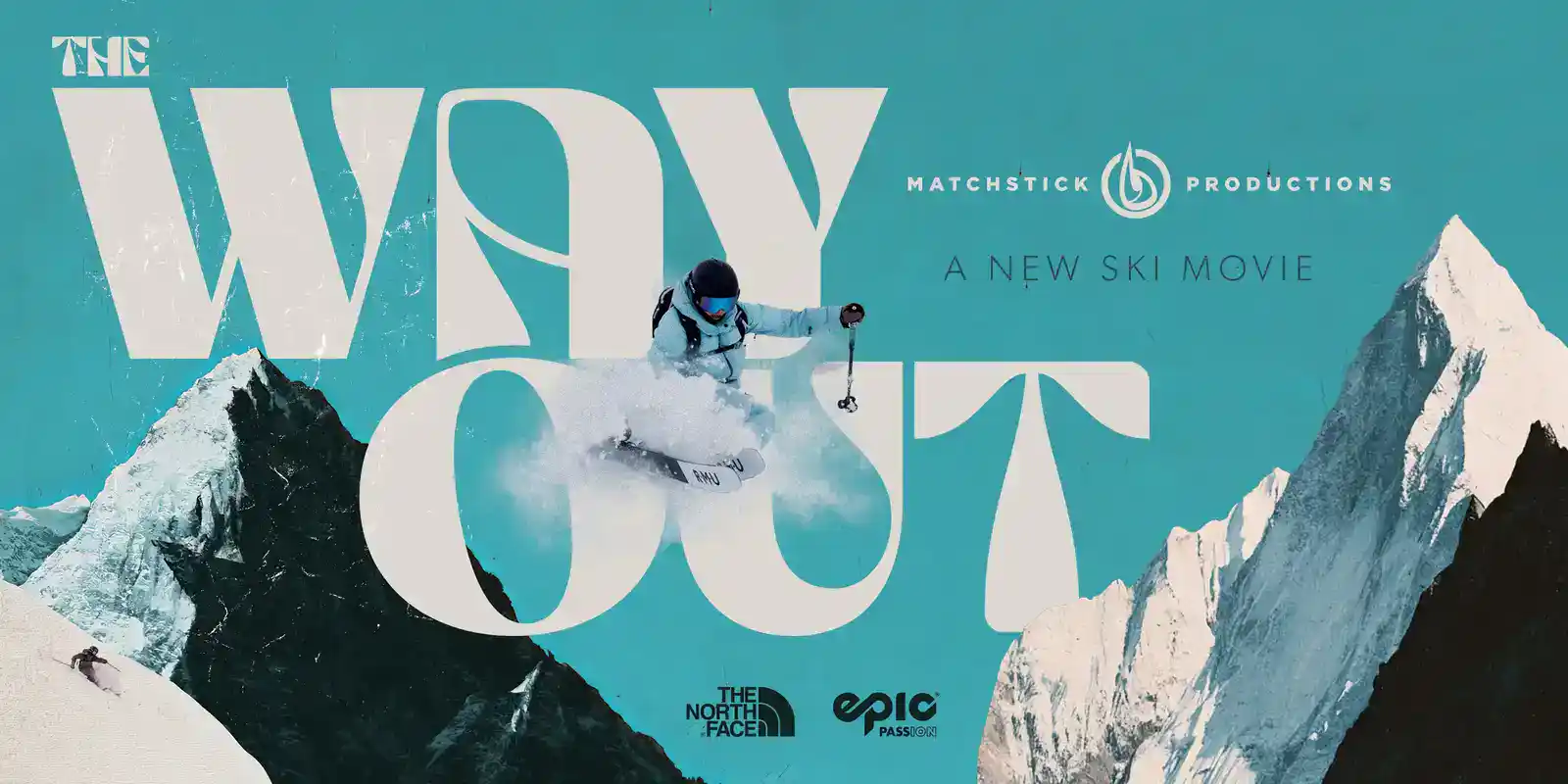 The Way Out: Matchstick Productions 2026 Ski Film Premiere
